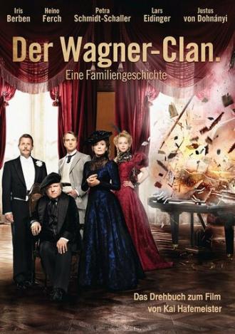Der Clan - Die Geschichte der Familie Wagner (фильм 2013)