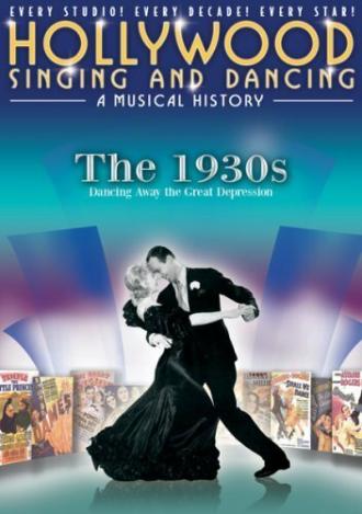 Песни и танцы Голливуда: Музыкальная история — 1930-е: Танец как средство от Великой депрессии