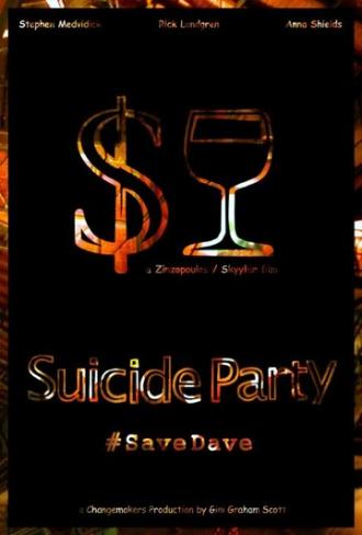 Suicide Party #SaveDave (фильм 2015)