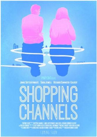 Shopping Channels (фильм 2015)