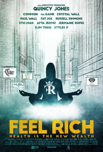 Feel Rich: Health Is the New Wealth (фильм 2017)