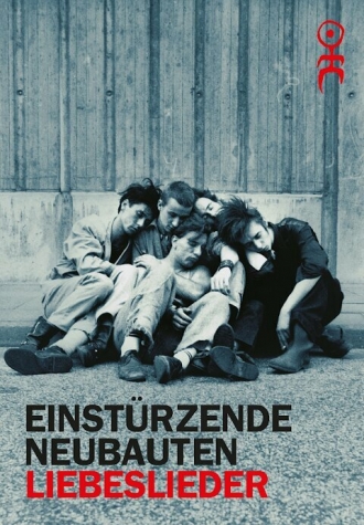 Liebeslieder: Einstürzende Neubauten (фильм 1993)