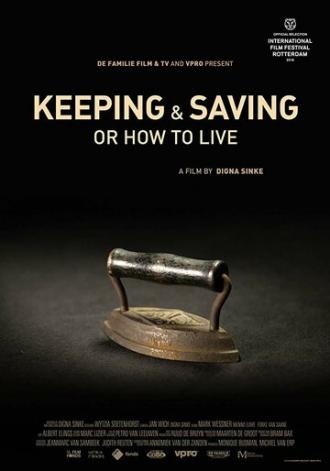 Keeping & saving or how to live (фильм 2018)