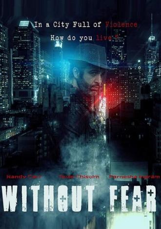 Without Fear (фильм 2018)