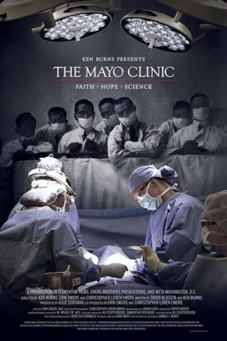 The Mayo Clinic: Faith - Hope - Science (фильм 2018)
