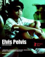 Elvis Pelvis 2007