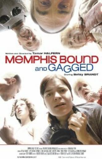 Memphis Bound... and Gagged (фильм 2001)