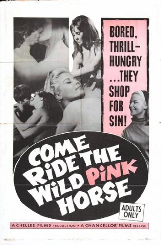 Come Ride the Wild Pink Horse (фильм 1967)