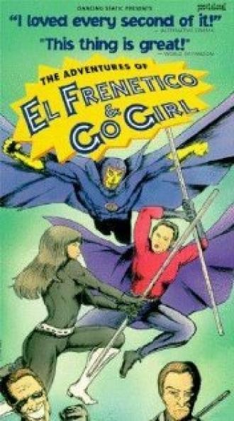 The Adventures of El Frenetico and Go Girl (фильм 1993)