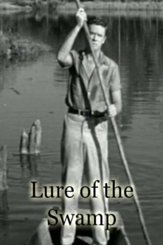 Lure of the Swamp (фильм 1957)