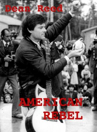 Американский бунтарь: История Дина Рида (фильм 1985)