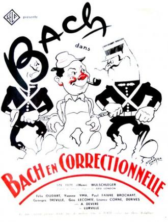 Bach en correctionnelle (фильм 1940)