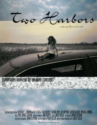 Two Harbors (фильм 2005)