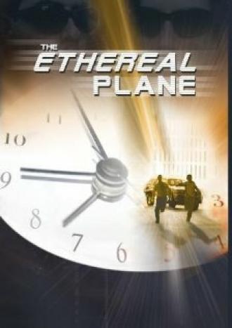 The Ethereal Plane (фильм 2005)