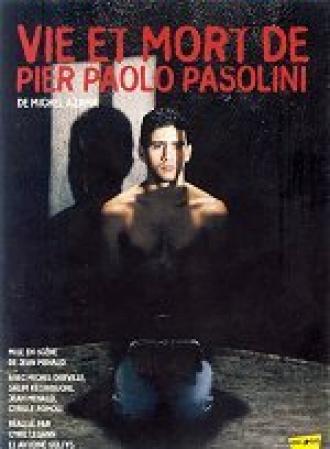 Жизнь и смерть Пазолини (фильм 2004)