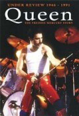 Queen: Under Review 1946-1991 - The Freddie Mercury Story (фильм 2007)