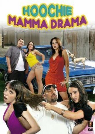 Hoochie Mamma Drama (фильм 2008)
