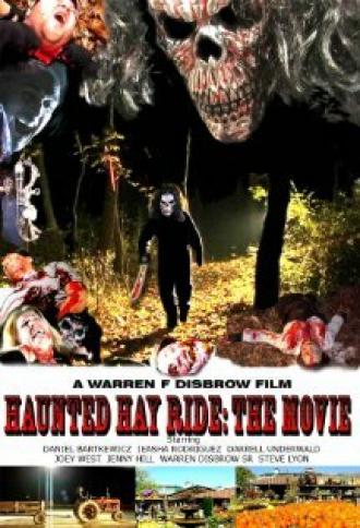 Haunted Hay Ride: The Movie (фильм 2008)