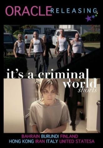 It's a Criminal World (фильм 2012)