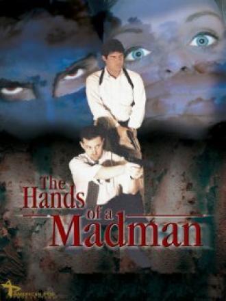The Hands of a Madman (фильм 2000)