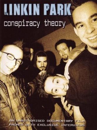 Linkin Park: Conspiracy Theory (фильм 2004)