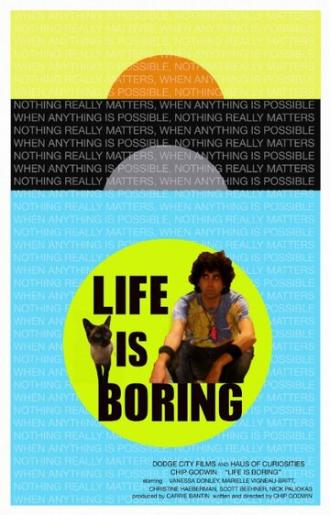 Life Is Boring (фильм 2016)