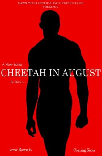Cheetah in August (сериал 2015)
