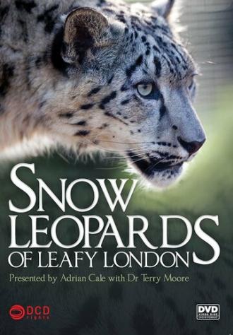 Snow Leopards of Leafy London (сериал 2013)
