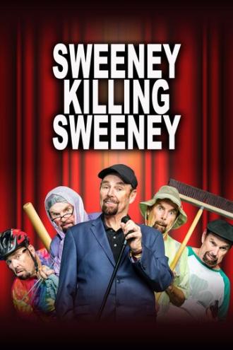Sweeney Killing Sweeney (фильм 2018)