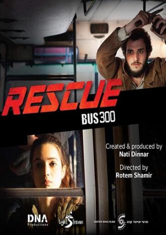 Rescue Bus 300 (фильм 2018)