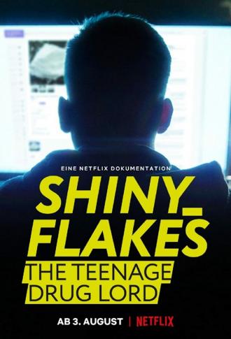 Shiny_Flakes: Молодой наркобарон (фильм 2021)