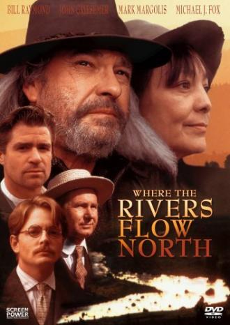 Там, где реки текут на север (фильм 1993)