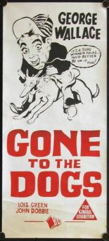 Gone to the Dogs 1939