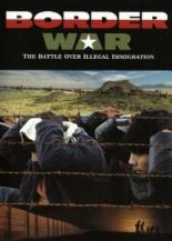 Border War: The Battle Over Illegal Immigration 2006