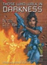 Those Who Walk in Darkness 2003