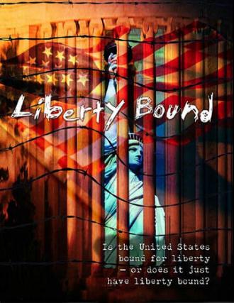 Liberty Bound (фильм 2004)
