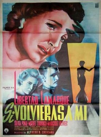 Si volvieras a mi (фильм 1954)