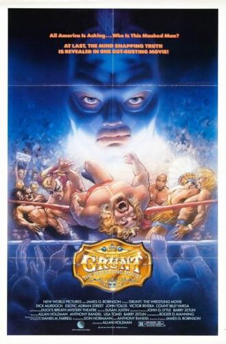 Grunt! The Wrestling Movie (фильм 1985)