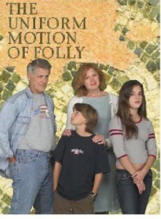 The Uniform Motion of Folly (фильм 2006)