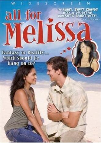 All for Melissa (фильм 2007)