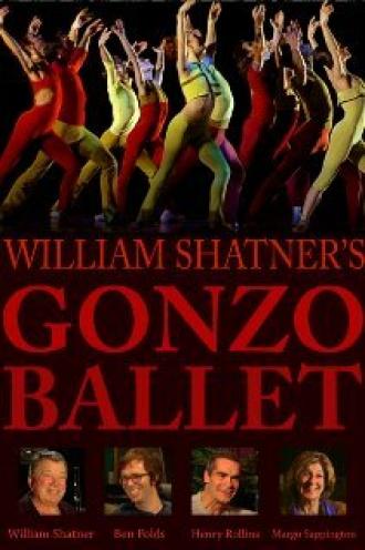 William Shatner's Gonzo Ballet (фильм 2009)