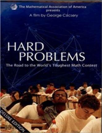 Hard Problems: The Road to the World's Toughest Math Contest (фильм 2008)