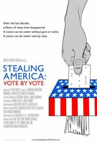 Stealing America: Vote by Vote (фильм 2008)