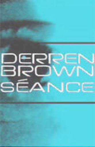 Деррен Браун: Спиритический сеанс (фильм 2004)