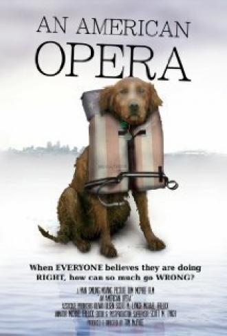 An American Opera (фильм 2007)