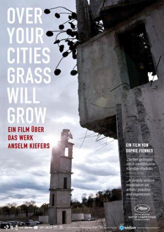 Over Your Cities Grass Will Grow (фильм 2010)