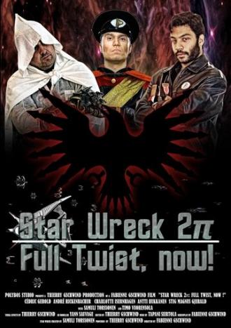 Star Wreck 2pi: Full Twist, Now!