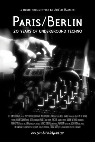 Paris/Berlin: 20 Years of Underground Techno (фильм 2012)