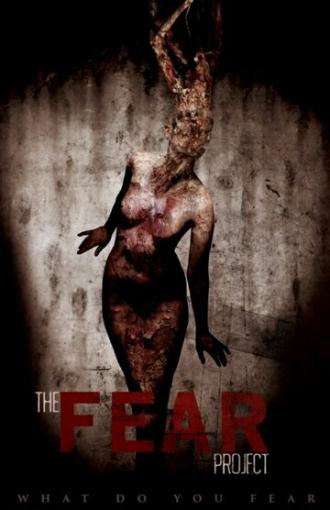 The Fear Project (фильм 2018)