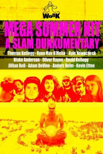 Mega Summer Hit: A Slam Dunkumentary (фильм 2014)